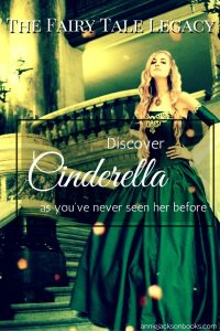 Fairy Tale Legacy: Cinderella | Annie Jackson Books