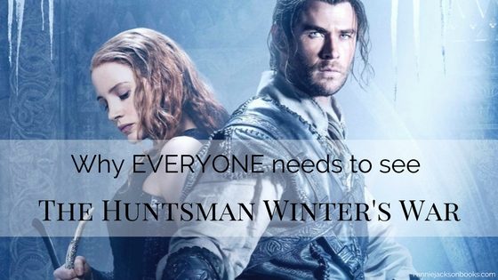 Why everyone needs to see The Huntsman: Winter’s War