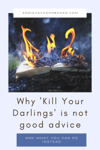Kill Your Darlings Alternatives book fire frame pinterest