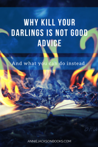 Kill Your Darlings Alternatives book fire full pinterest