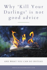 Kill Your Darlings Alternatives book fire pinterest