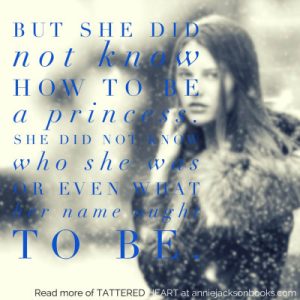 Tattered Heart quote princess name