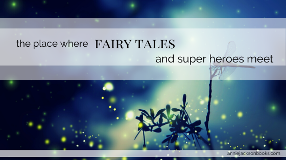 the place where fairy tales and super heroes meet