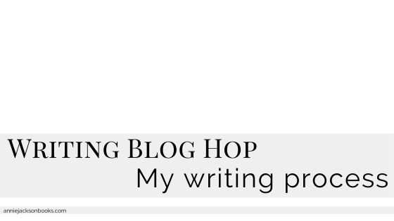 Writer Blog Hop: My Writing Process